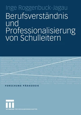 Abbildung von Roggenbuck-Jagau | Berufsverständnis und Professionalisierung von Schulleitern | 1. Auflage | 2015 | beck-shop.de