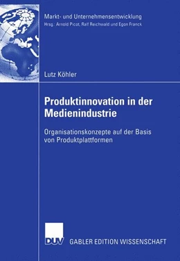 Abbildung von Köhler | Produktinnovation in der Medienindustrie | 1. Auflage | 2015 | beck-shop.de