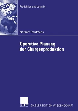 Abbildung von Trautmann | Operative Planung der Chargenproduktion | 1. Auflage | 2015 | beck-shop.de