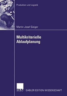 Abbildung von Geiger | Multikriterielle Ablaufplanung | 1. Auflage | 2015 | beck-shop.de