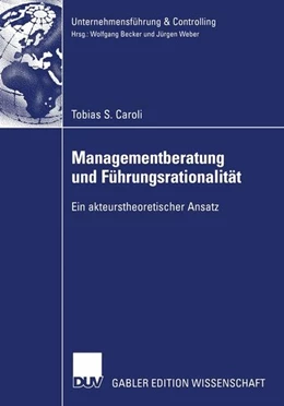 Abbildung von Caroli | Managementberatung und Führungsrationalität | 1. Auflage | 2015 | beck-shop.de