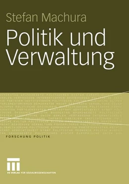 Abbildung von Machura | Politik und Verwaltung | 1. Auflage | 2015 | beck-shop.de