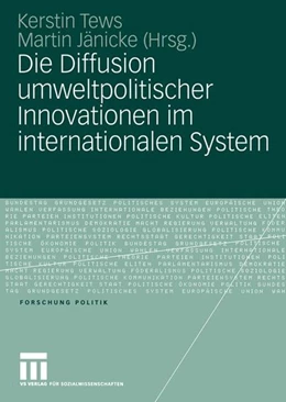 Abbildung von Tews / Jänicke | Die Diffusion umweltpolitischer Innovationen im internationalen System | 1. Auflage | 2015 | beck-shop.de