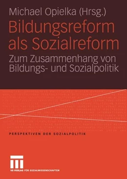 Abbildung von Opielka | Bildungsreform als Sozialreform | 1. Auflage | 2015 | beck-shop.de