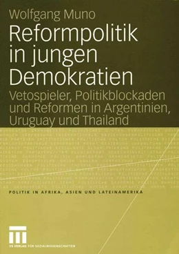Abbildung von Muno | Reformpolitik in jungen Demokratien | 1. Auflage | 2015 | beck-shop.de