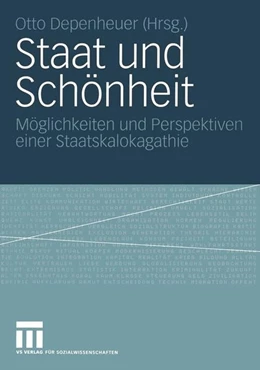 Abbildung von Depenheuer | Staat und Schönheit | 1. Auflage | 2015 | beck-shop.de