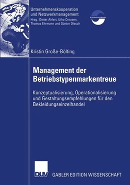 Abbildung von Große-Bölting | Management der Betriebstypenmarkentreue | 1. Auflage | 2015 | beck-shop.de
