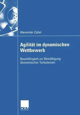 Abbildung von Zobel | Agilität im dynamischen Wettbewerb | 1. Auflage | 2015 | beck-shop.de