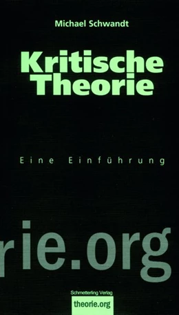Abbildung von Schwandt | Kritische Theorie | 2. Auflage | 2010 | beck-shop.de