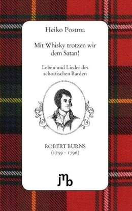 Abbildung von Postma / Burns | Mit Whisky trotzen wir dem Satan! | 1. Auflage | 2014 | beck-shop.de