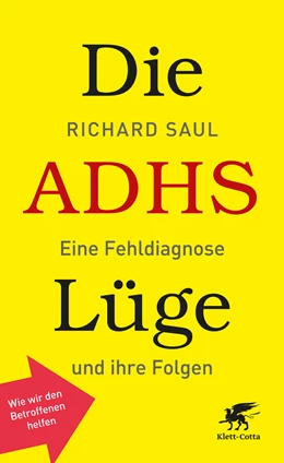 Abbildung von Saul | Die ADHS-Lüge | 1. Auflage | 2015 | beck-shop.de