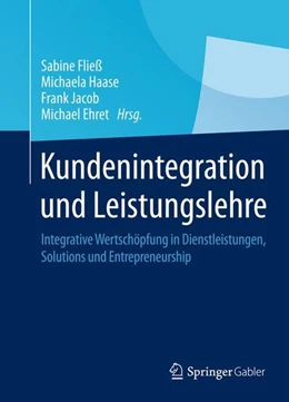 Abbildung von Fließ / Haase | Kundenintegration und Leistungslehre | 1. Auflage | 2015 | beck-shop.de