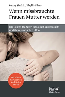 Abbildung von Simkin / Klaus | Wenn missbrauchte Frauen Mutter werden | 1. Auflage | 2015 | beck-shop.de