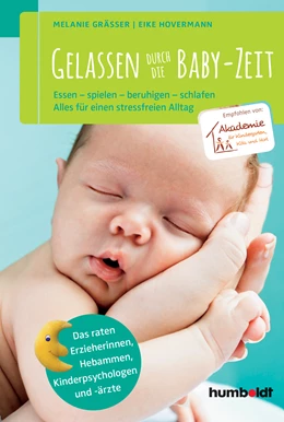 Abbildung von Gräßer / Hovermann | Gelassen durch die Baby-Zeit | 1. Auflage | 2015 | beck-shop.de