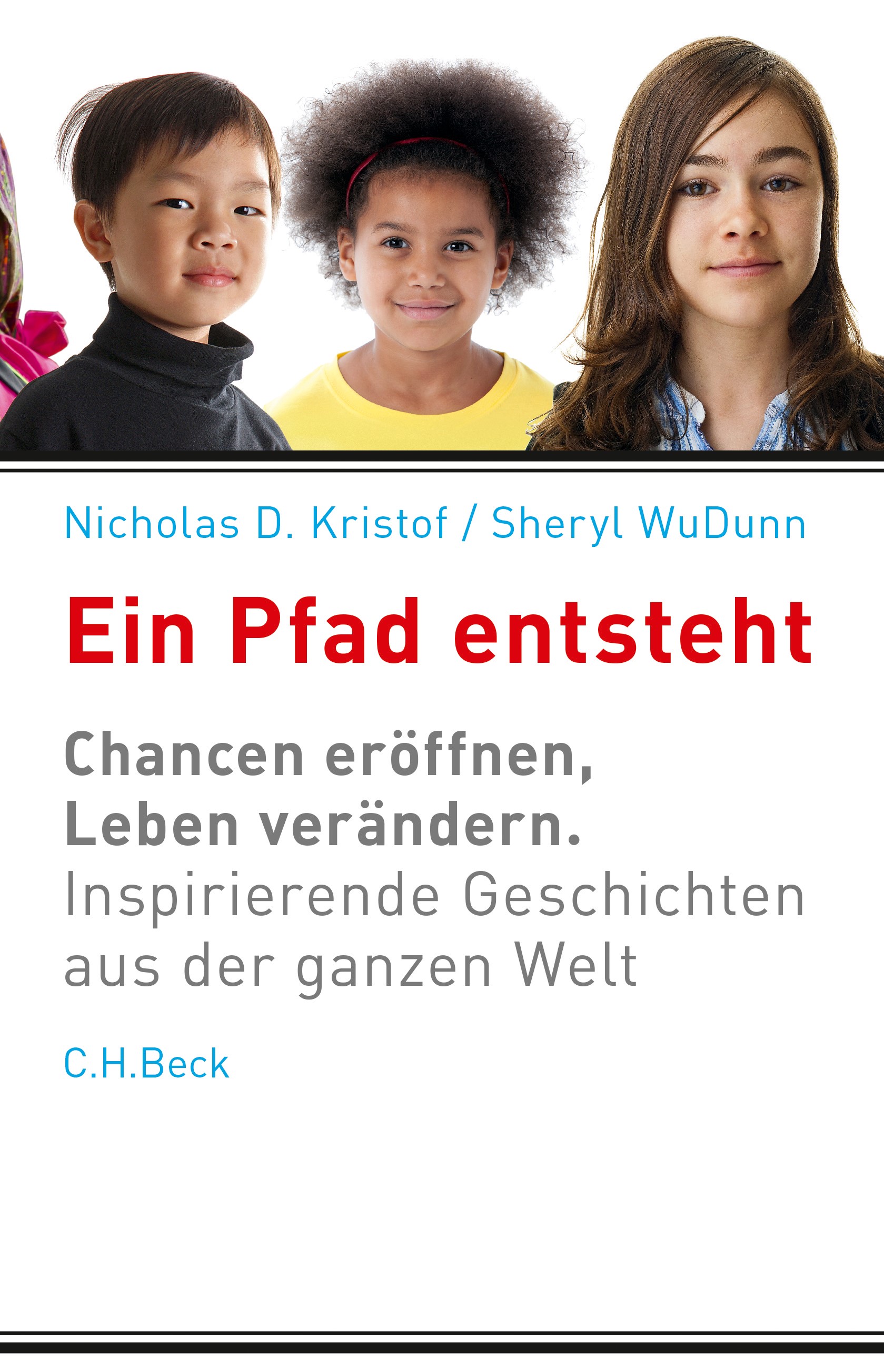 Cover: Kristof, Nicholas D. / WuDunn, Sheryl, Ein Pfad entsteht