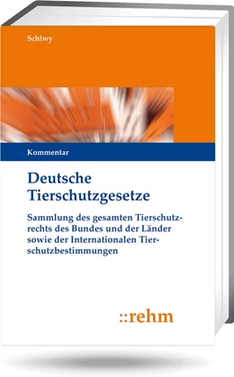 Abbildung von Schiwy | Deutsche Tierschutzgesetze • ohne Aktualisierungsservice | 1. Auflage | 2024 | beck-shop.de
