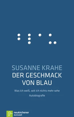 Abbildung von Krahe | Der Geschmack von Blau | 2. Auflage | 2015 | beck-shop.de