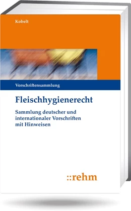 Abbildung von Kobelt | Fleischhygienerecht • ohne Aktualisierungsservice | 1. Auflage | 2024 | beck-shop.de
