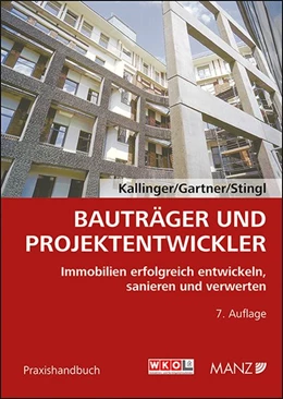 Abbildung von Kallinger / Gartner | Bauträger und Projektentwickler | 7. Auflage | 2015 | beck-shop.de
