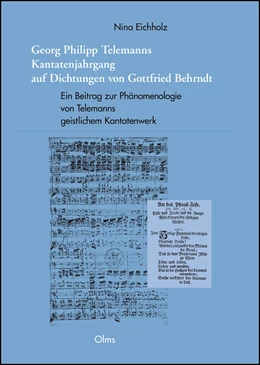 Abbildung von Eichholz | Georg Philipp Telemanns Kantatenjahrgang auf Dichtungen von Gottfried Behrndt | 1. Auflage | 2015 | 85 | beck-shop.de