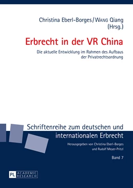 Abbildung von Eberl-Borges / Qiang | Erbrecht in der VR China | 1. Auflage | 2015 | 7 | beck-shop.de