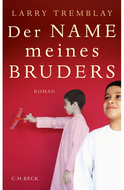 Cover: Larry Tremblay, Der Name meines Bruders