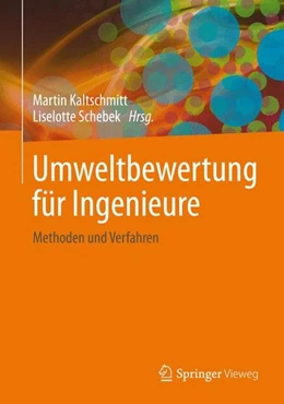 Abbildung von Kaltschmitt / Schebek | Umweltbewertung für Ingenieure | 1. Auflage | 2015 | beck-shop.de