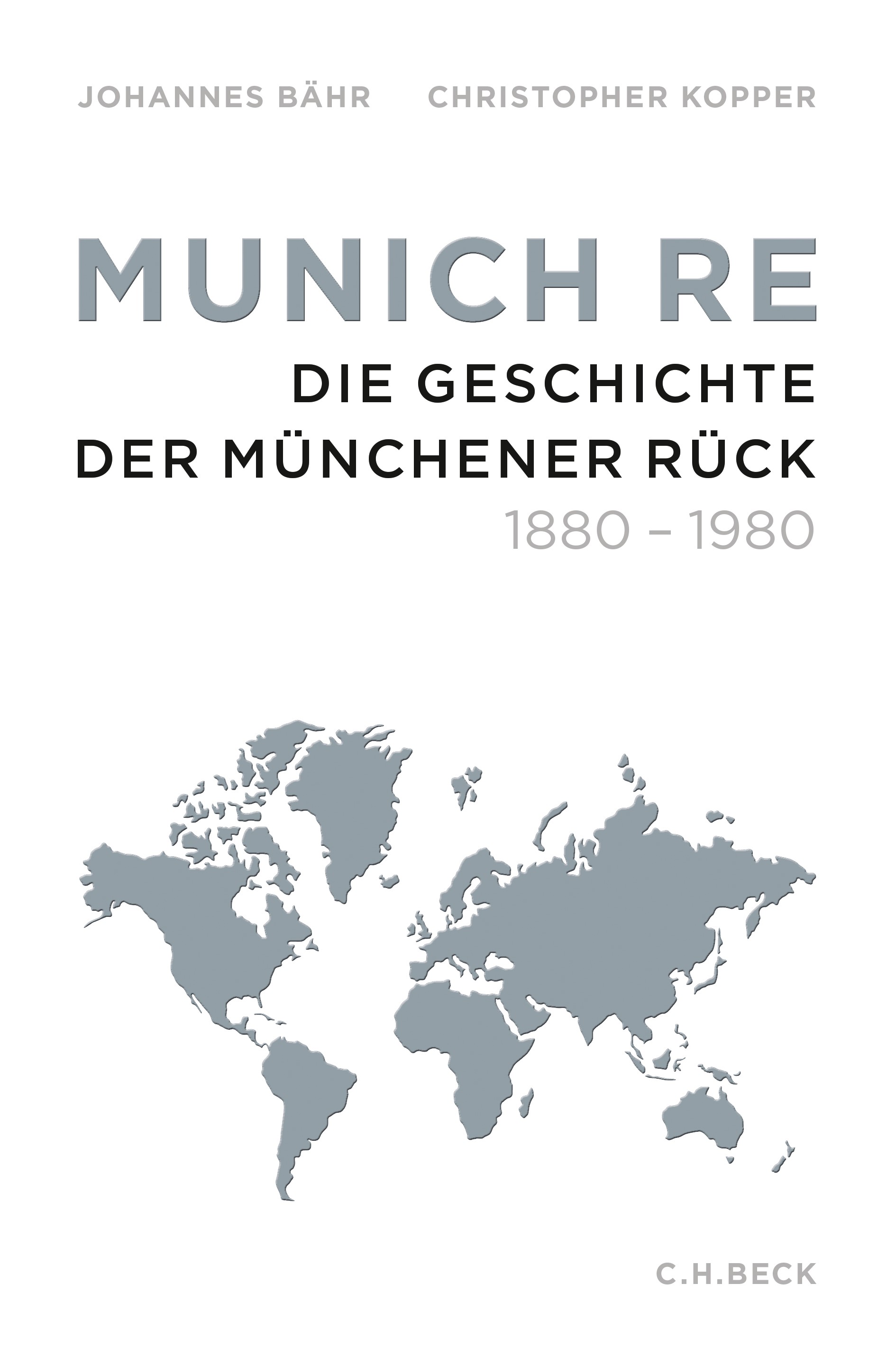 Cover: Bähr, Johannes / Kopper, Christopher, Munich Re