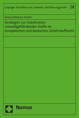 Abbildung von Seulen | Strategien zur Substitution umweltgefährdender Stoffe im europäischen und deutschen Gefahrstoffrecht | 1. Auflage | 2015 | 28 | beck-shop.de