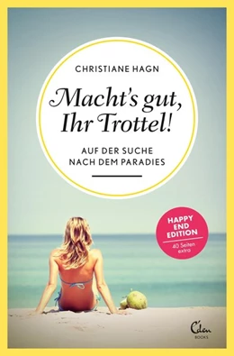 Abbildung von Hagn | Macht's gut, Ihr Trottel! | 1. Auflage | 2015 | beck-shop.de
