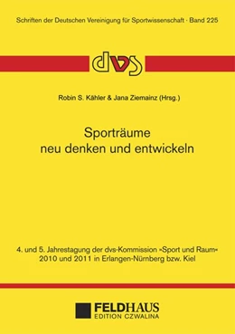 Abbildung von Kähler / Ziemainz | Sporträume neu denken und entwickeln | 1. Auflage | 2012 | beck-shop.de