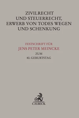 Abbildung von Zivilrecht und Steuerrecht, Erwerb von Todes wegen und Schenkung | 1. Auflage | 2015 | beck-shop.de