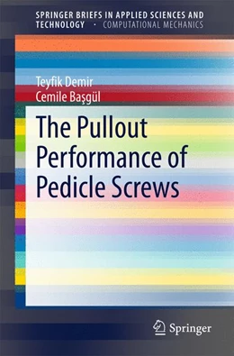 Abbildung von Demir / Basgül | The Pullout Performance of Pedicle Screws | 1. Auflage | 2015 | beck-shop.de