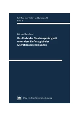 Abbildung von Deinhard | Das Recht der Staatsangehörigkeit unter dem Einfluss globaler Migrationserscheinungen | 1. Auflage | 2015 | 2 | beck-shop.de