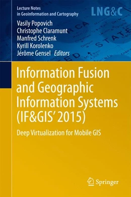 Abbildung von Popovich / Claramunt | Information Fusion and Geographic Information Systems (IF&GIS' 2015) | 1. Auflage | 2015 | beck-shop.de