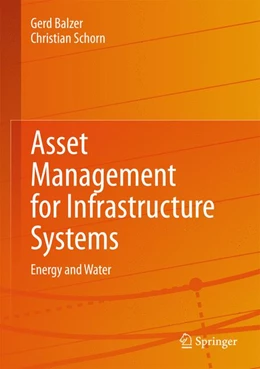 Abbildung von Balzer / Schorn | Asset Management for Infrastructure Systems | 1. Auflage | 2015 | beck-shop.de
