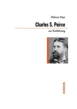 Abbildung von Pape | Charles Sanders Peirce zur Einführung | 1. Auflage | 2015 | beck-shop.de