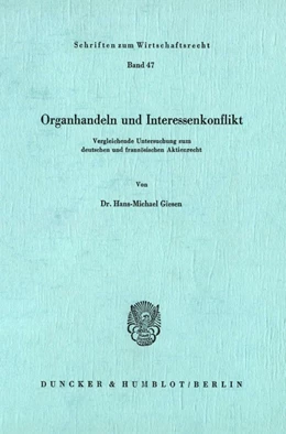 Abbildung von Giesen | Organhandeln und Interessenkonflikt. | 1. Auflage | 1984 | 47 | beck-shop.de