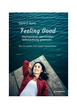 Abbildung von Burns | Feeling Good: Depressionen überwinden, Selbstachtung gewinnen | 3. Auflage | 2006 | beck-shop.de