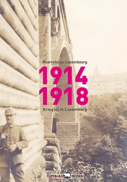 Abbildung von Majerus / Roemer | 1914-1918: Guerre(s) au Luxembourg - Krieg(e) in Luxemburg | 2. Auflage | 2014 | beck-shop.de