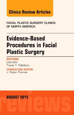 Abbildung von Ishii | Evidence-Based Procedures in Facial Plastic Surgery, An Issue of Facial Plastic Surgery Clinics of North America | 1. Auflage | 2015 | beck-shop.de