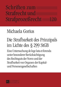 Abbildung von Gorius | Die Strafbarkeit des Prinzipals im Lichte des § 299 StGB | 1. Auflage | 2015 | 120 | beck-shop.de