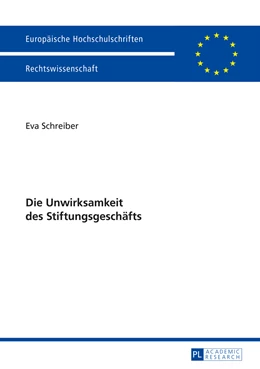 Abbildung von Schreiber | Die Unwirksamkeit des Stiftungsgeschäfts | 1. Auflage | 2015 | 5717 | beck-shop.de