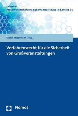 Abbildung von Kugelmann | Verfahrensrecht für die Sicherheit von Großveranstaltungen | 1. Auflage | 2015 | 6 | beck-shop.de