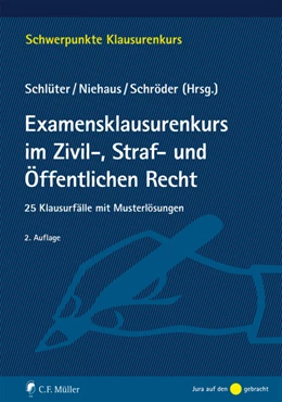 Abbildung von Schlüter / Niehaus | Examensklausurenkurs im Zivil-, Straf- und Öffentlichen Recht | 2. Auflage | 2015 | beck-shop.de