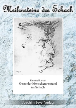 Abbildung von Lasker | Gesunder Menschenverstand im Schach | 1. Auflage | 2015 | beck-shop.de