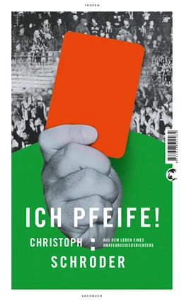 Abbildung von Schröder | ICH PFEIFE! | 1. Auflage | 2015 | beck-shop.de