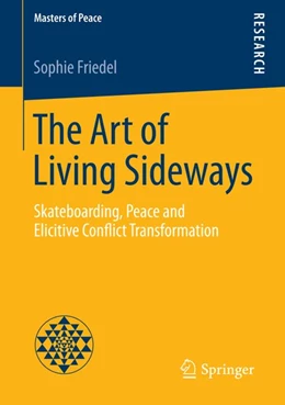 Abbildung von Friedel | The Art of Living Sideways | 1. Auflage | 2015 | beck-shop.de
