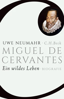 Abbildung von Neumahr, Uwe | Miguel de Cervantes | 1. Auflage | 2015 | beck-shop.de
