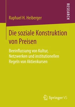 Abbildung von Heiberger | Die soziale Konstruktion von Preisen | 1. Auflage | 2015 | beck-shop.de